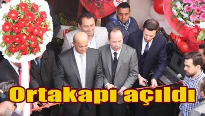 Ortakapı açıldı
