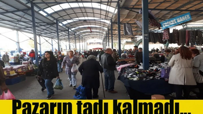 Pazarın tadı kalmadı