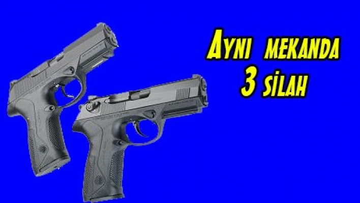 Aynı mekanda 3 silah