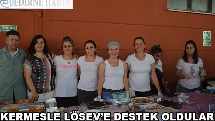 Kermesle LÖSEV'E Destek Oldular
