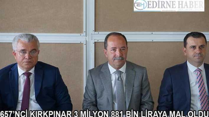 657'nci Kırkpınar 3 Milyon 881 Bin Liraya Mal Oldu