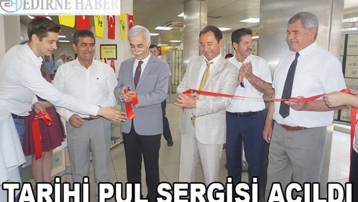 Tarihi pul sergisi açıldı