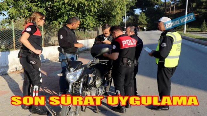 'Son Sürat' uygulaması