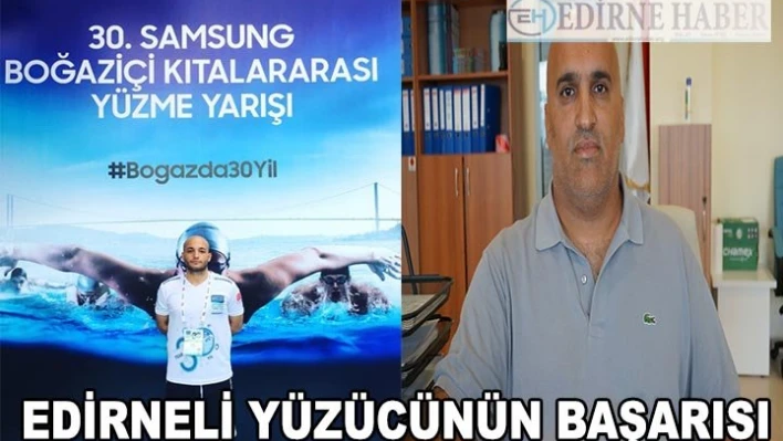 Edirneli yüzücünün başarısı