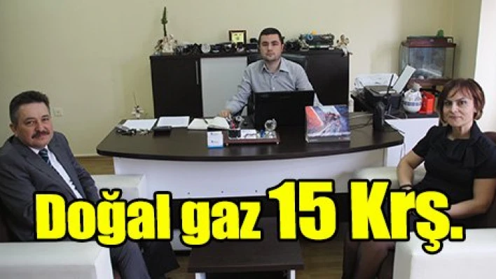 Doğal Gaz 15 Krş.
