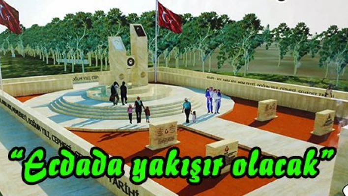 'Ecdada yakışır olacak'