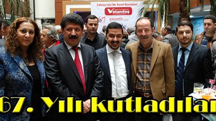 67. Yılı kutladılar