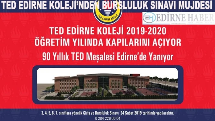 TED Edirne Koleji'nden Bursluluk Sınavı Müjdesi