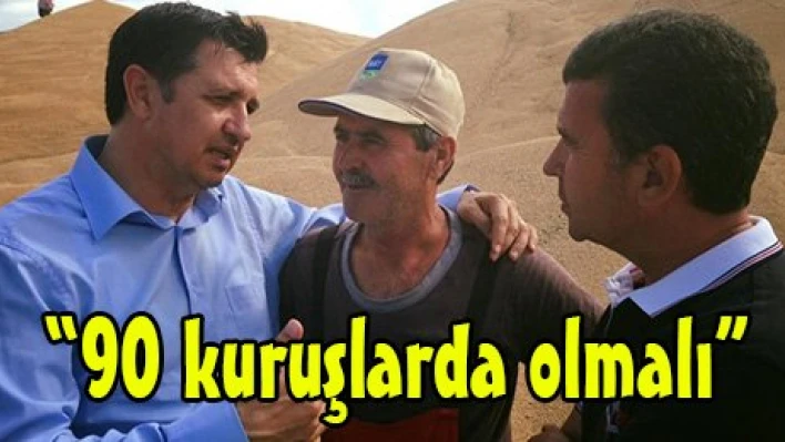 '90 kuruşlarda olmalı'