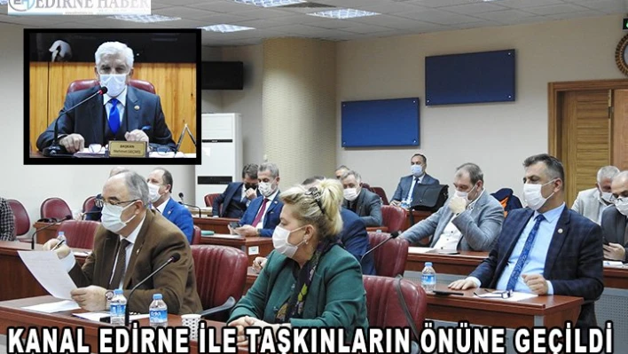 Kanal Edirne ile taşkınların önüne geçildi