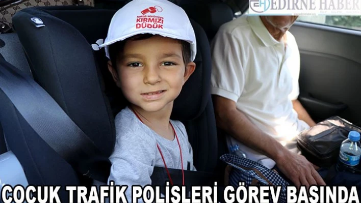 Çocuk trafik polisleri görev başında