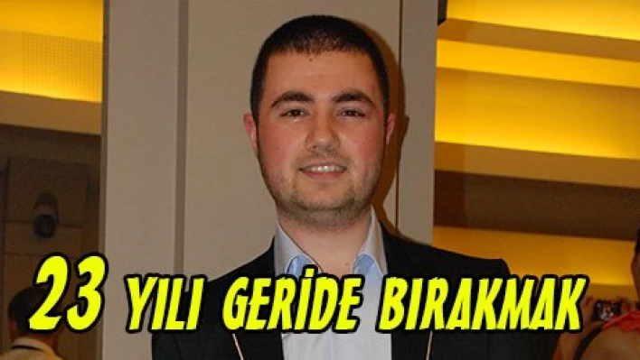 '23 yılı geride bırakmak'