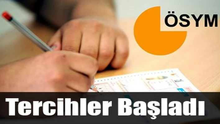 Tercihler Başladı
