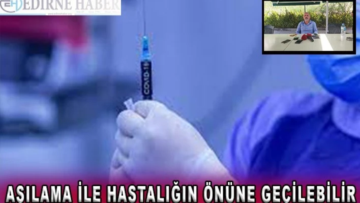 Aşılama ile hastalığın önüne geçilebilir