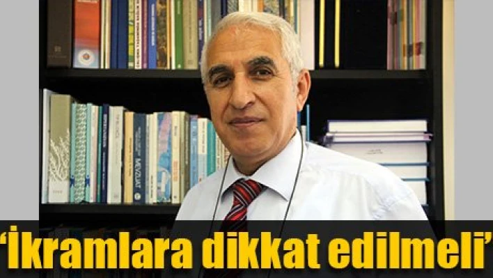 'Bayram ikramları fazla tüketilmemeli'