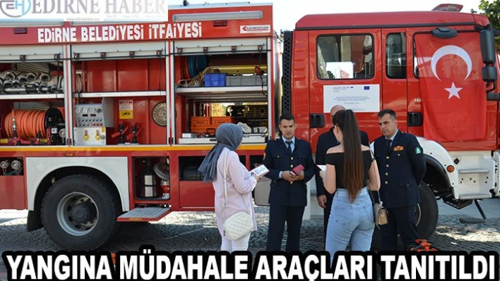 Yangına Müdahale Araçları Tanıtıldı