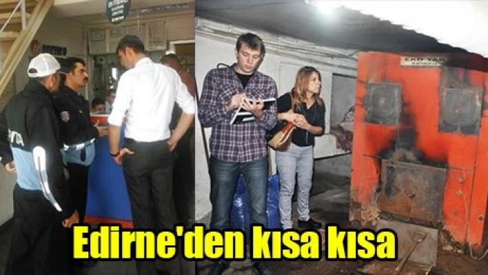 Edirne'den kısa kısa