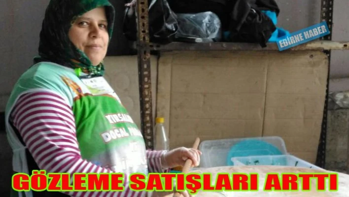 Gözleme satışları arttı