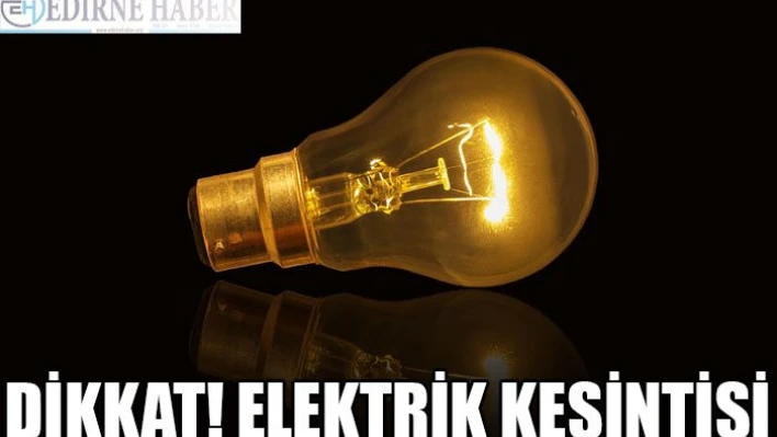 Dikkat! Elektrik Kesintisi