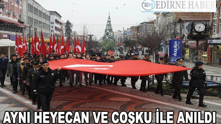 Aynı heyecan ve coşku ile anıldı