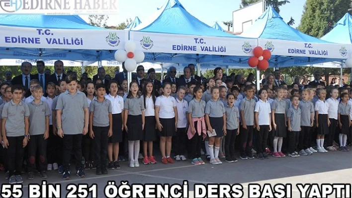 55 bin 251 öğrenci ders başı yaptı