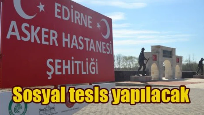 Sosyal tesis yapılacak