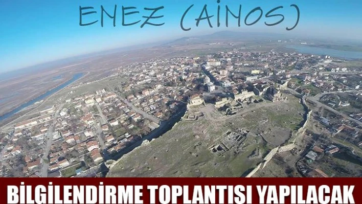 Enez, Keşan'da anlatılacak