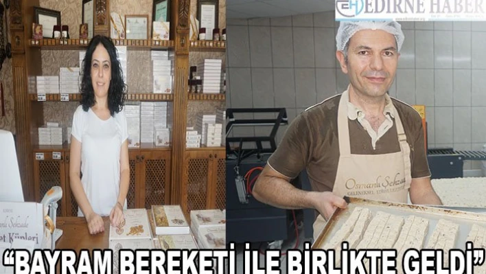 'Bayram Bereketi ile birlikte geldi'