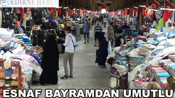 Esnaf Bayramdan Umutlu