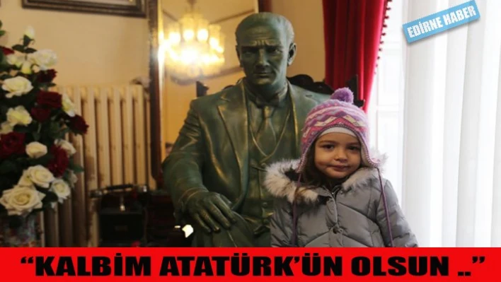 'Kalbimiz onun olsun'