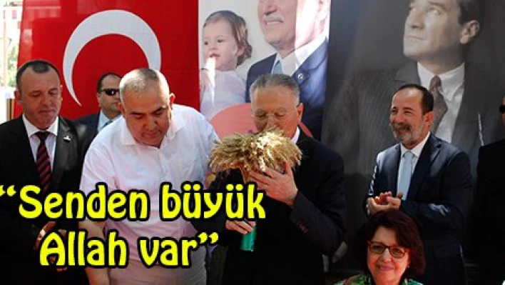 'Senden büyük Allah var'