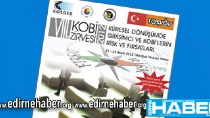 'Küresel Dönüşümde Girişimci ve KOBİ'lerin Risk ve Fırsatları'