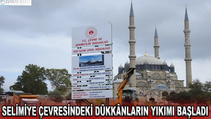 Selimiye çevresindeki dükk&acircnların yıkımı başladı