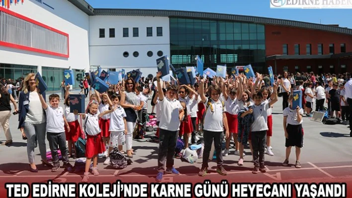 TED Edirne Koleji'nde Karne Günü heyecanı yaşandı