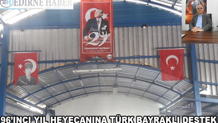 96'ıncı yıl heyecanına Türk Bayraklı destek