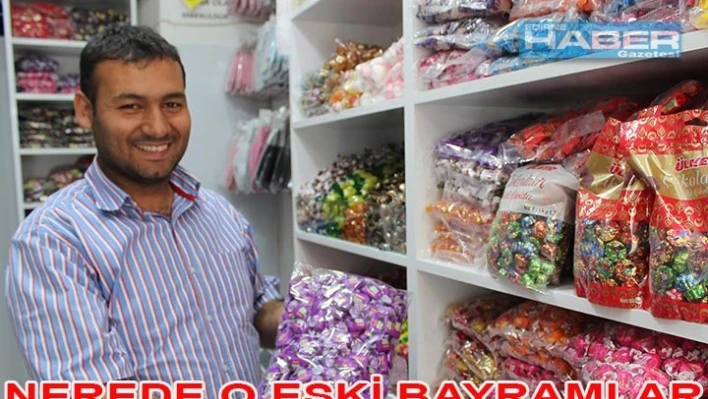 Nerede O Eski Bayramlar!