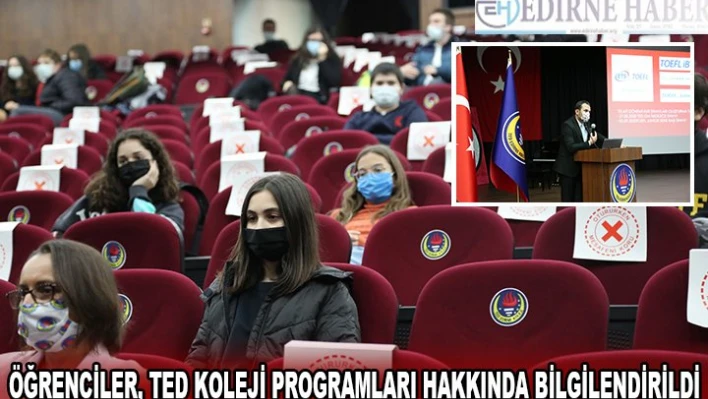 ÖĞRENCİLER, TED KOLEJİ PROGRAMLARI HAKKINDA BİLGİLENDİRİLDİ