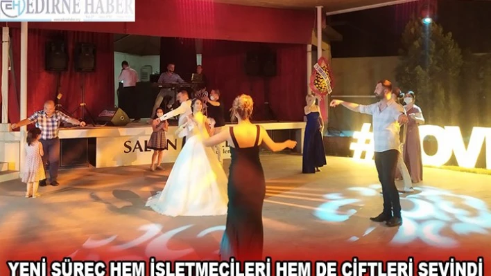 Yeni süreç hem işletmecileri hem de çiftleri sevindi