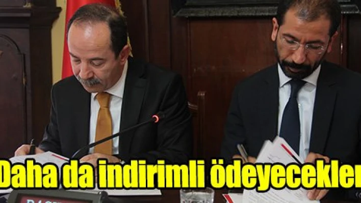 Daha da indirimli ödeyecekler