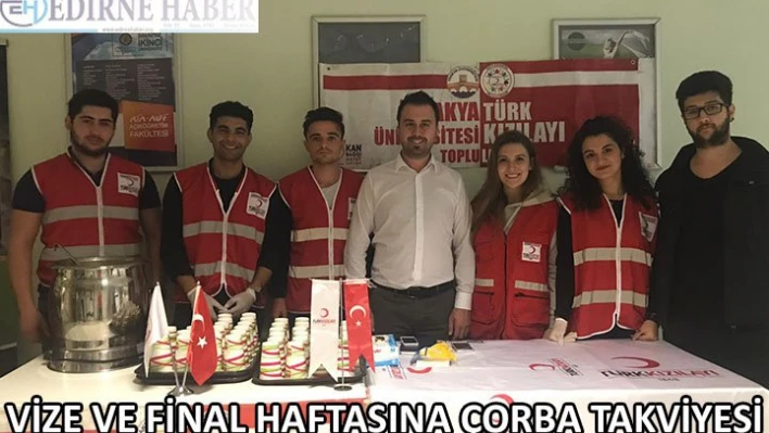 VİZE VE FİNAL HAFTASINA ÇORBA TAKVİYESİ