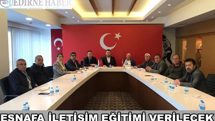 Esnafa iletişim eğitimi verilecek