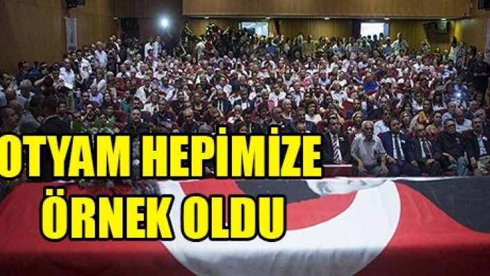 'Hepimize örnek oldu'