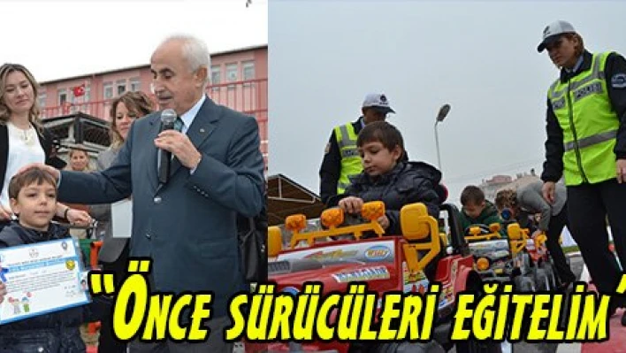 'Önce sürücüleri eğitelim'