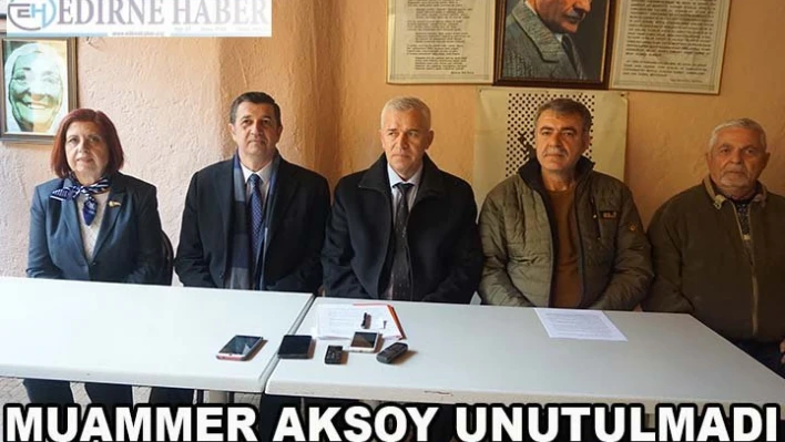 Muammer Aksoy Unutulmadı