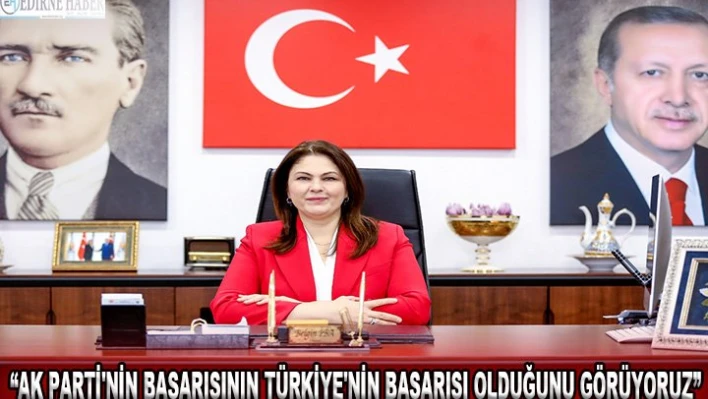 '20 yıllık geçmişe bakıldığında Ak Parti'nin başarısının Türkiye'nin başarısı olduğunu görüyoruz'