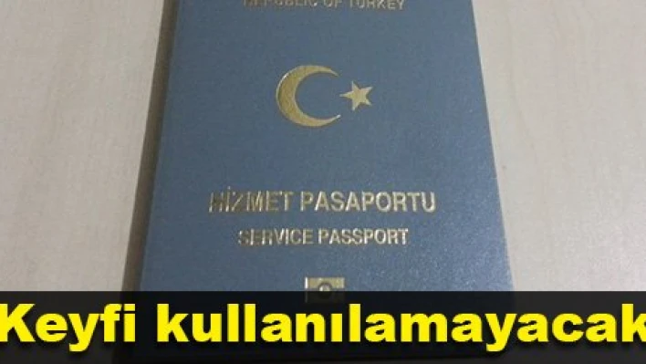 Gri pasaporta sıkı önlem