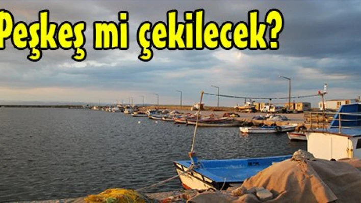 Peşkeş mi çekilecek?