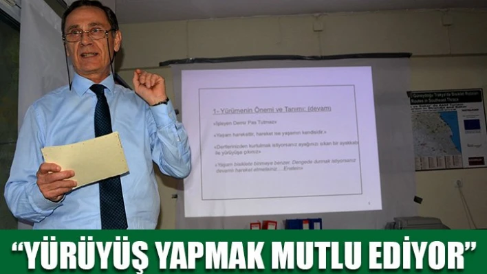 'Yürüyün, mutlu olun'