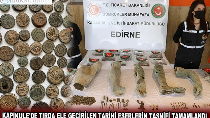 KAPIKULE'DE TIRDA ELE GEÇİRİLEN TARİHİ ESERLERİN TASNİFİ TAMAMLANDI