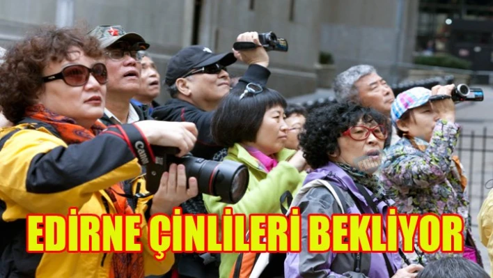 Çinli turistleri bekliyoruz